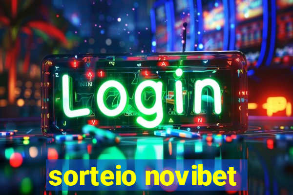 sorteio novibet